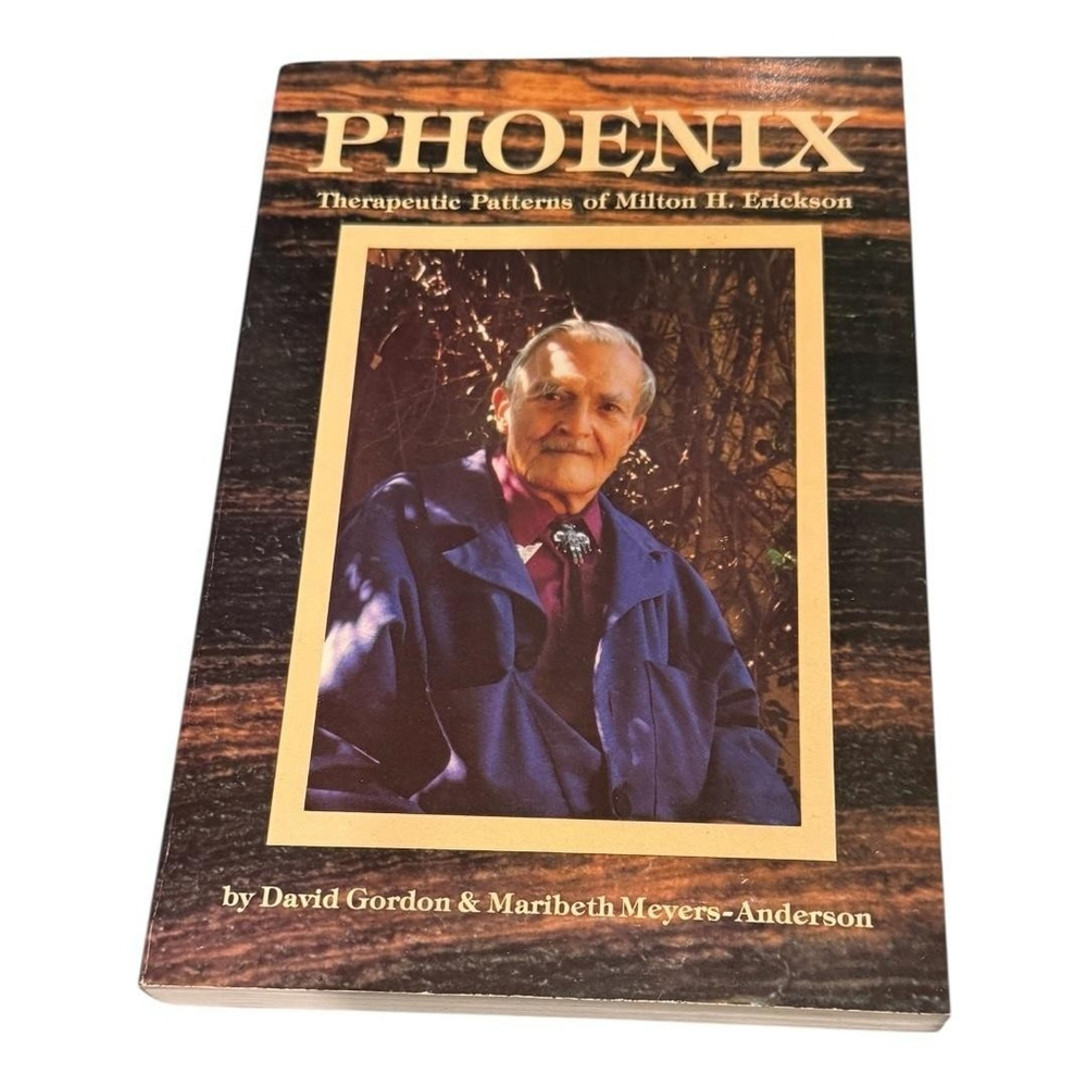 Phoenix Therapeutic Patterns Milton H Erickson Gordon Meyers Anderson PB Book